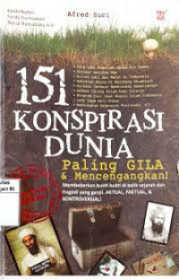 Image of 151 Konspirasi Dunia Paling Gila dan Mencengangkan