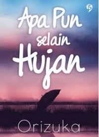 Image of Apa pun selain Hujan