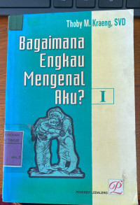Image of Bagaimana Engkau Mengenal Aku?