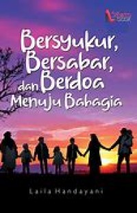 Image of Bersyukur, Bersabar, dan Berdoa Menuju Bahagia