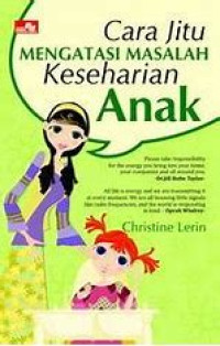 Image of Cara Jitu Mengatasi Masalah Keseharian Anak