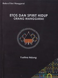 Image of Etos  dan Spirit Hidup Orang Manggarai