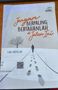 Image of Jangan Berpaling Bertahanlah di Jalan ini