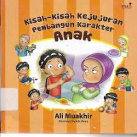 Image of Kisah-Kisah Kejujuran Pembangun Karakter Anak