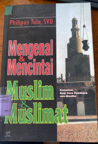 Image of Mengenal dan Mencintai Muslim dan Muslimat