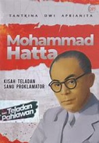 Image of Muhammad Hatta, Kisah Teladan Sang Proklamator