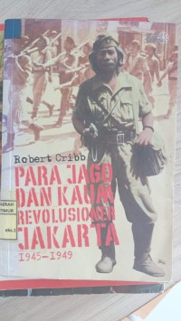 Image of Para Jago dan Kaum Revolusioner Jakarta