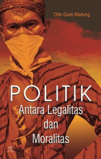 Image of Politik Antara Legalitas dan Moralitas