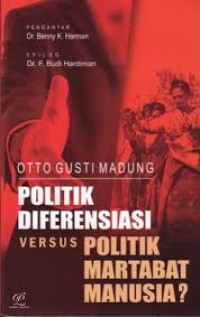 Image of Politik Diferensiasi Versus Politik Martabat Manusia?