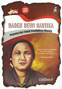 Image of Raden Dewi Sartika, Pejuang dan Tokoh Pendidikan Wanita